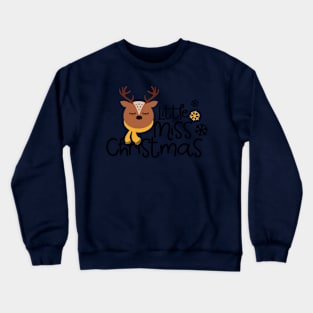 little miss christmas. Crewneck Sweatshirt